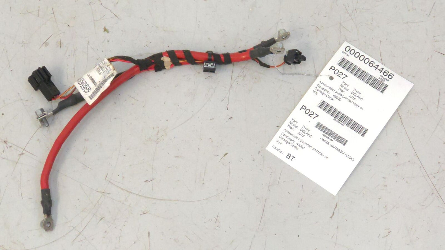 2015 MERCEDES B250 A2465406507 Possitive Support Battery Wiring Harness